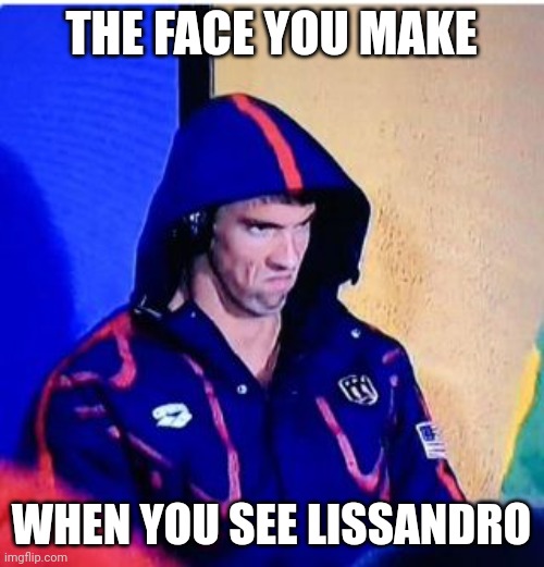 Lissandro=Cringe singer from France | THE FACE YOU MAKE; WHEN YOU SEE LISSANDRO | image tagged in memes,michael phelps death stare,eurovision,france,singer,cringe | made w/ Imgflip meme maker