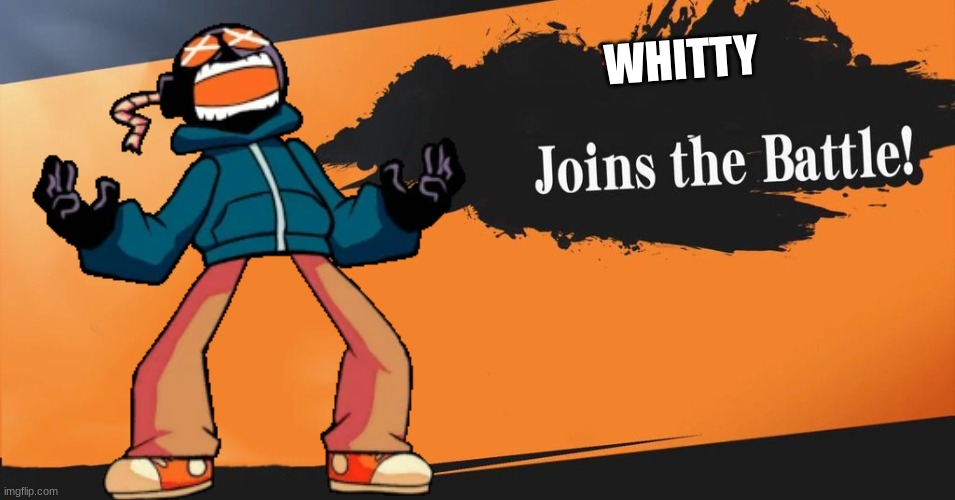 Whitty in smash | WHITTY | image tagged in smash bros | made w/ Imgflip meme maker