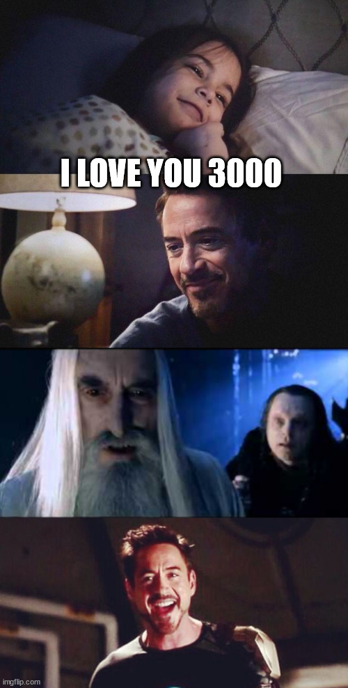 The love of Saruman is not lightly thrown away | I LOVE YOU 3000 | image tagged in love u 3000 | made w/ Imgflip meme maker
