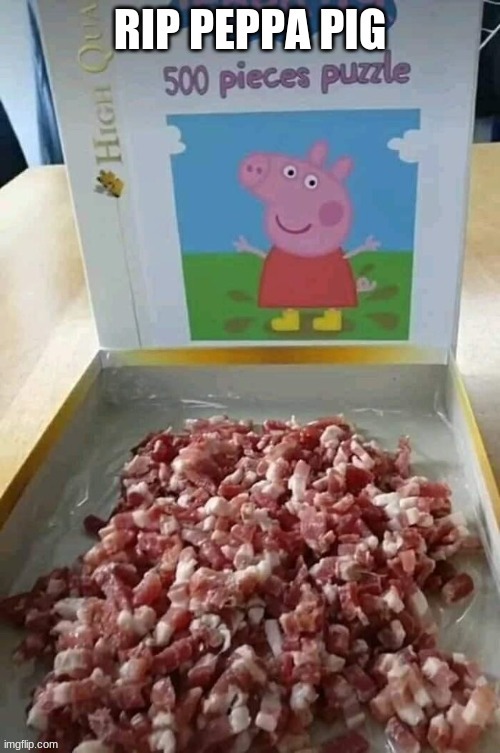 from the Cursed images stream | image tagged in peppa pig,dark humor | made w/ Imgflip meme maker