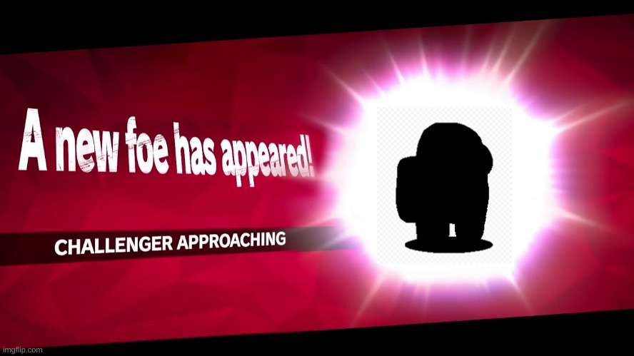 The Impostor Comes To Smash | image tagged in super smash bros challenger approaching | made w/ Imgflip meme maker