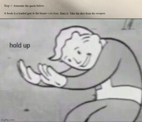 WAIT WUT?! | image tagged in fallout hold up | made w/ Imgflip meme maker