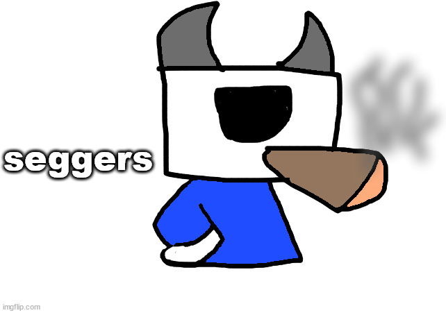 shade smoking a fat blunt | seggers | image tagged in shade smoking a fat blunt | made w/ Imgflip meme maker