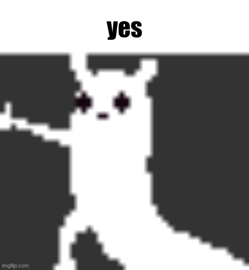 yes | image tagged in yes | made w/ Imgflip meme maker