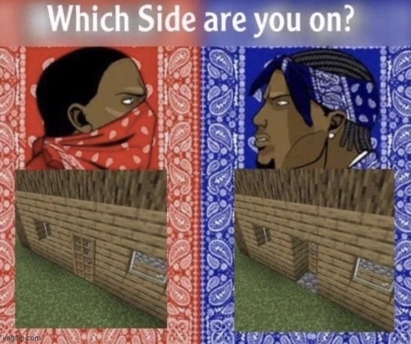 I prefer red | image tagged in which side are you on | made w/ Imgflip meme maker