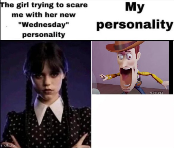 ain't gonna happen, emo. | image tagged in the girl trying to scare me with her new wednesday personality | made w/ Imgflip meme maker