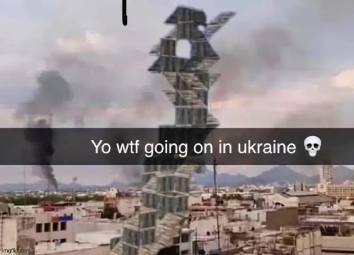 yo | image tagged in ukraine | made w/ Imgflip meme maker