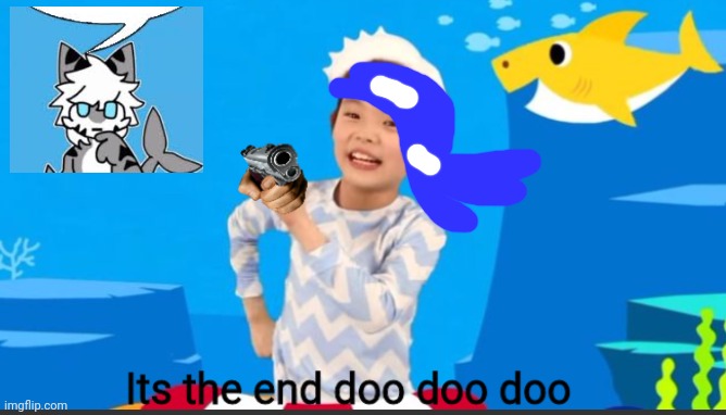 Its the end doo doo doo | image tagged in its the end doo doo doo | made w/ Imgflip meme maker