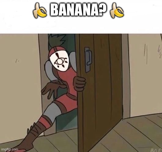 Yiga Sneak | ? BANANA? ? | image tagged in yiga sneak | made w/ Imgflip meme maker