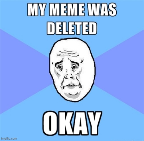 Meme deleted - Imgflip