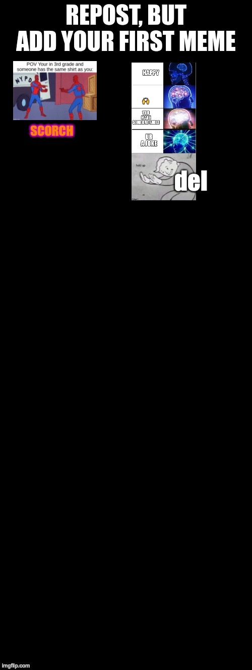 JUMPSCARE | edit: I WAS NEWLY 12 IT WAS BAD OKAY | del | made w/ Imgflip meme maker
