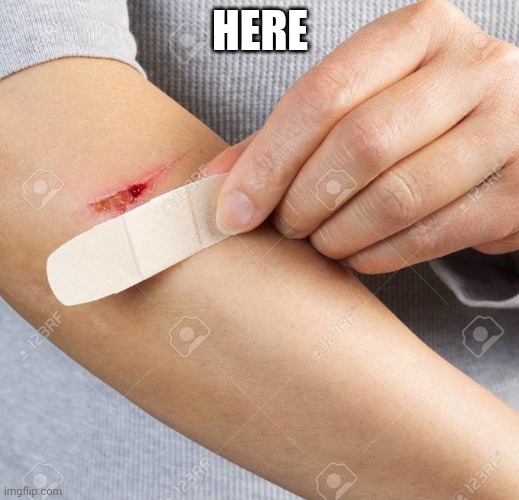 Band Aid | HERE | image tagged in band aid | made w/ Imgflip meme maker