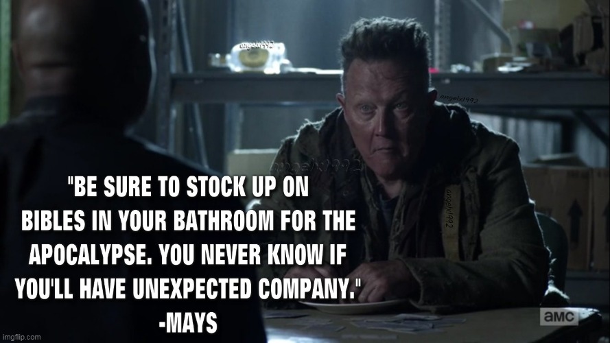 image tagged in the walking dead,robert patrick,toilet paper,bible,zombie apocalypse,bathroom | made w/ Imgflip meme maker
