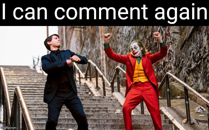 Aaaand going to bed | I can comment again | image tagged in peter joker dancing | made w/ Imgflip meme maker