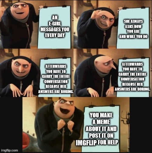 Huzza* you are now relaxed and submissive | IMGFLIP | image tagged in gru,get more than you | made w/ Imgflip meme maker
