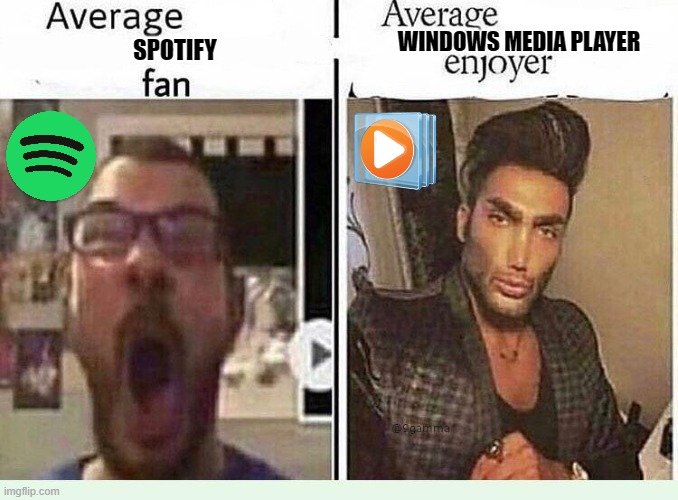 WMP with no bullshit to offer | WINDOWS MEDIA PLAYER; SPOTIFY | made w/ Imgflip meme maker