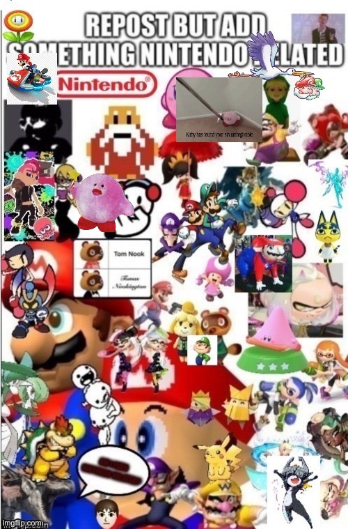 ADD MORE STUFF TO THIS!!! | image tagged in nintendo | made w/ Imgflip meme maker