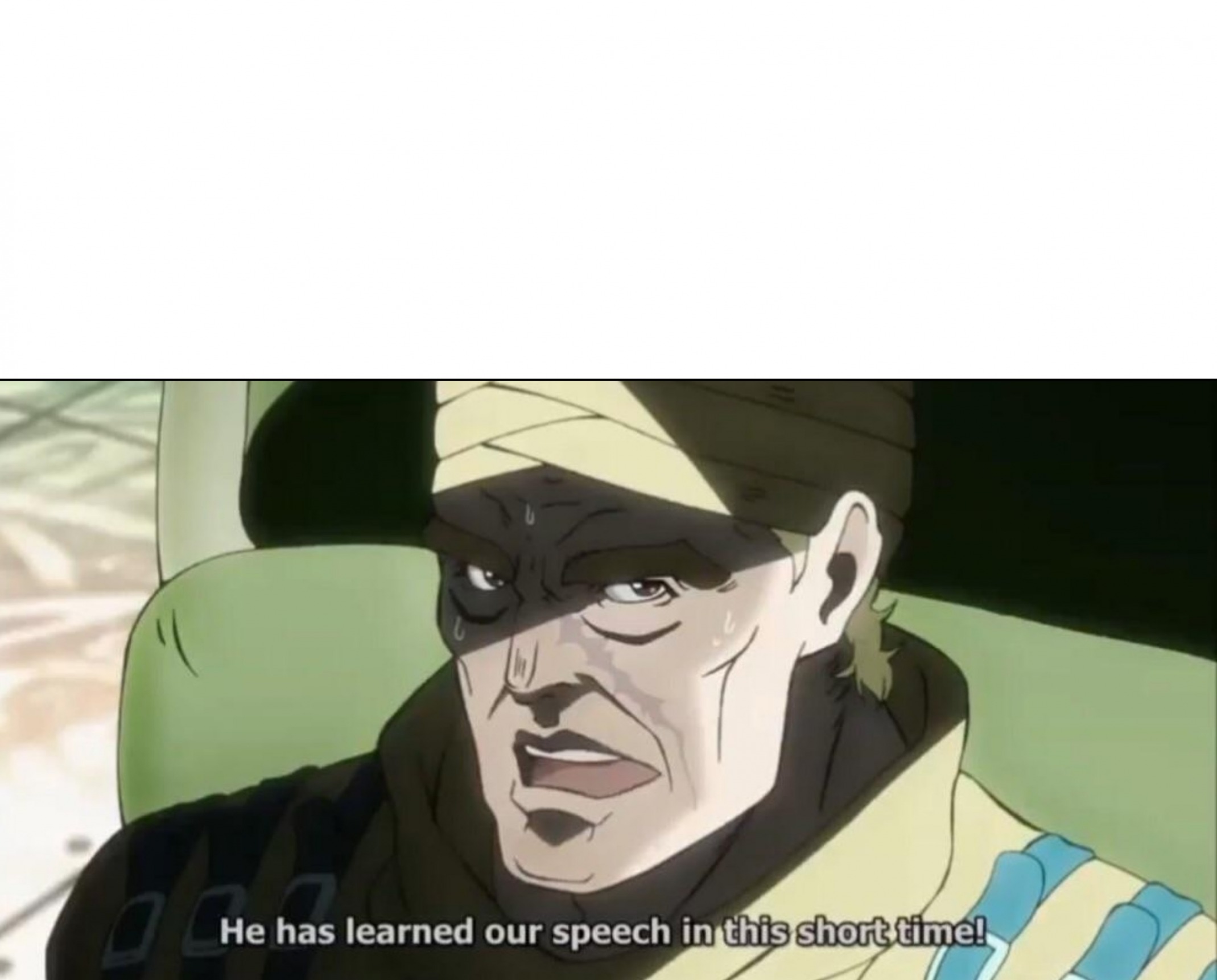 He Has Learned Our Speech In This Short Time Blank Meme Template