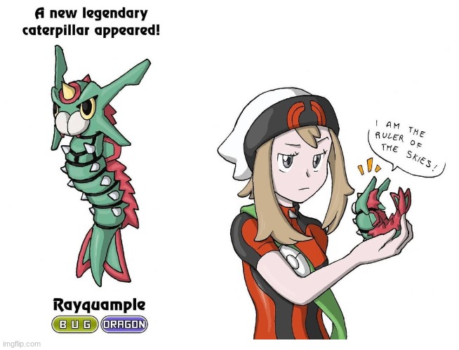 Rayquample | image tagged in rayquaza,wurmple,fusion,pokemon | made w/ Imgflip meme maker