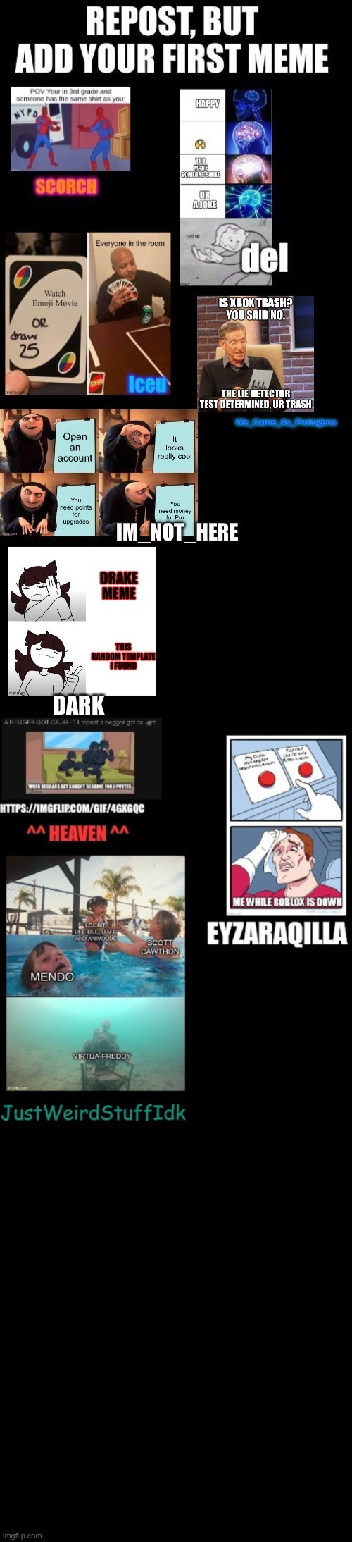 I'm adding the 3 i could find from the last one to this | made w/ Imgflip meme maker