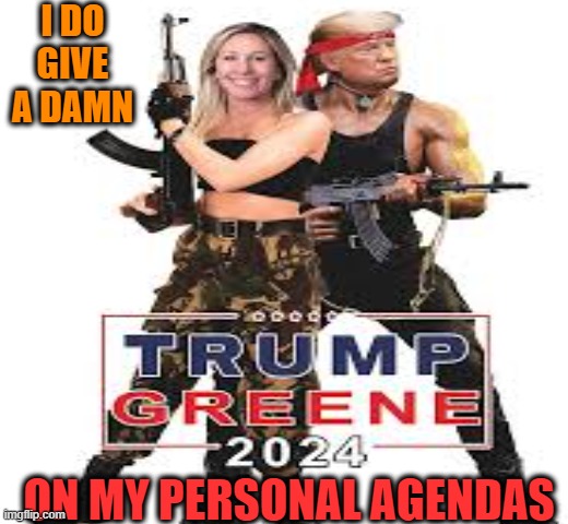 I DO GIVE A DAMN ON MY PERSONAL AGENDAS | made w/ Imgflip meme maker