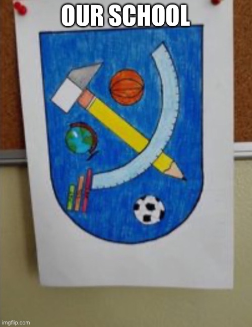 Sharing is caring | OUR SCHOOL | made w/ Imgflip meme maker