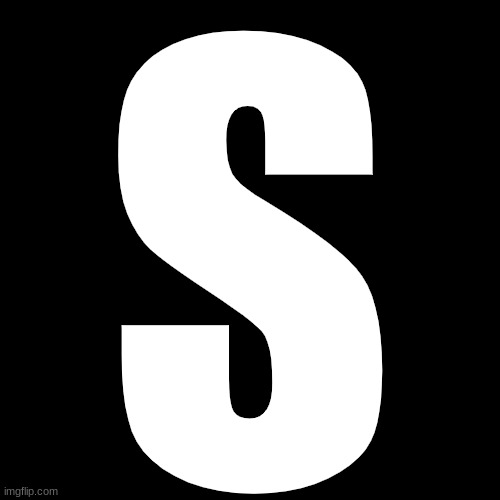 Blank Transparent Square | S | image tagged in memes,blank transparent square | made w/ Imgflip meme maker