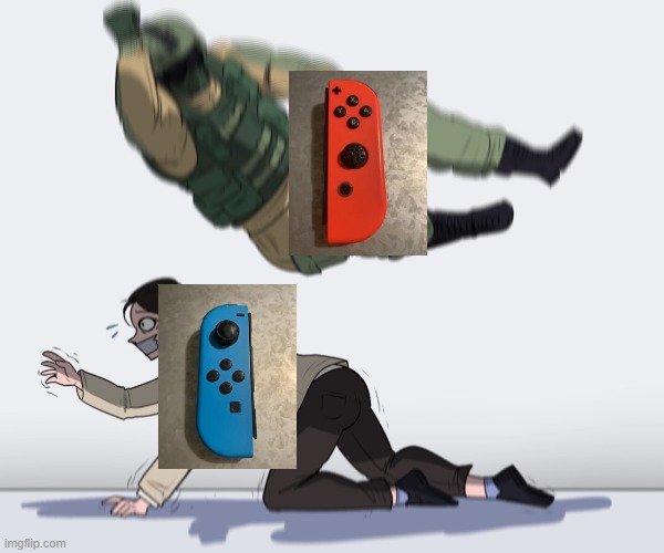 *click* | image tagged in rainbow six - fuze the hostage,nintendo switch | made w/ Imgflip meme maker