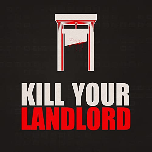 Kill your landlord Blank Meme Template