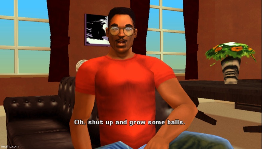 Lance "oh shut up and grow some balls" gta vice city | image tagged in lance oh shut up and grow some balls gta vice city | made w/ Imgflip meme maker