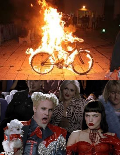 image tagged in bike on fire,memes,mugatu so hot right now | made w/ Imgflip meme maker