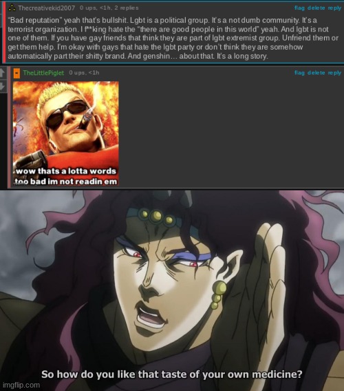 image tagged in jojo's bizarre adventure kars taste of your own medicine | made w/ Imgflip meme maker