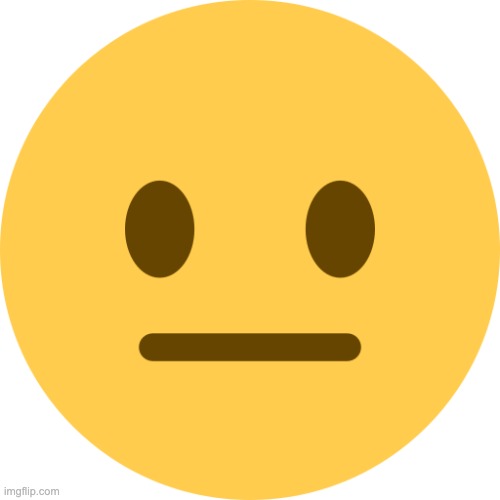 Neutral Emoji | image tagged in neutral emoji | made w/ Imgflip meme maker