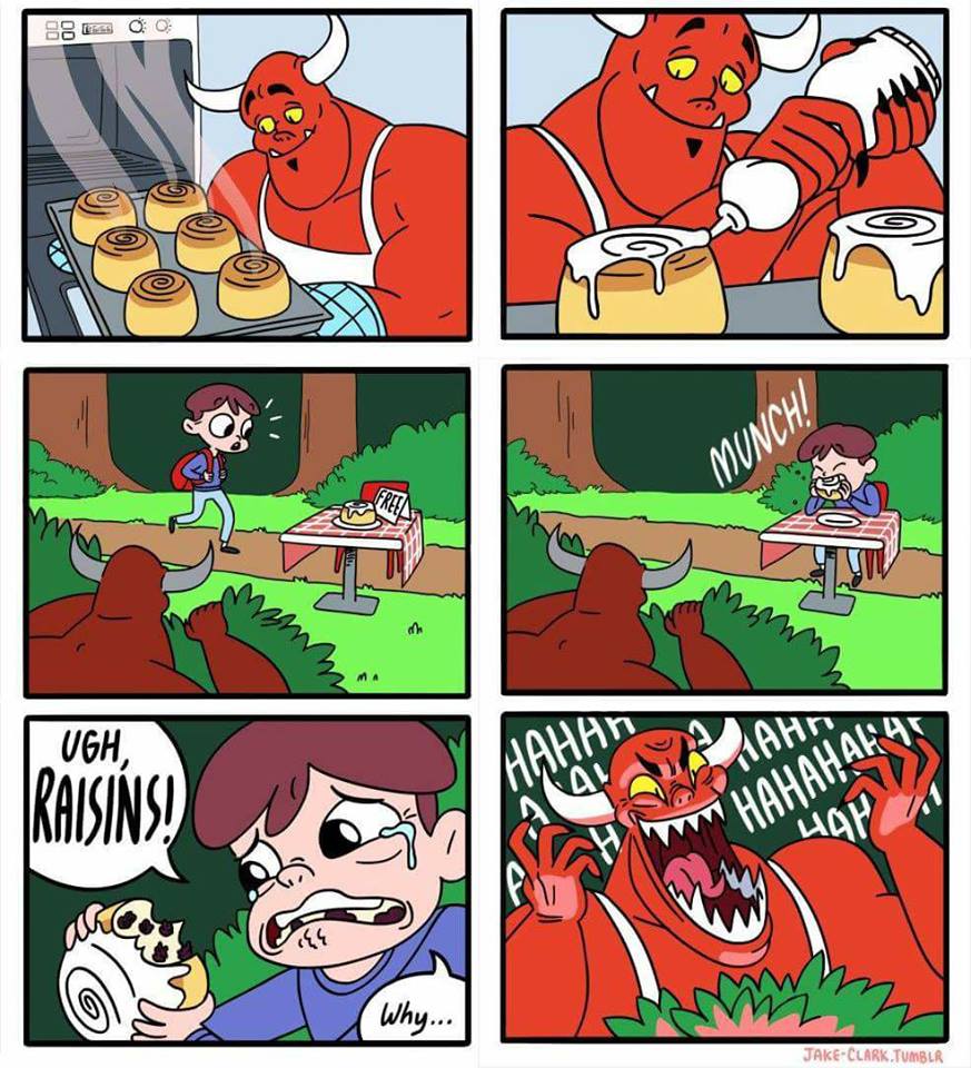 The devil surprises with raisins. Blank Meme Template