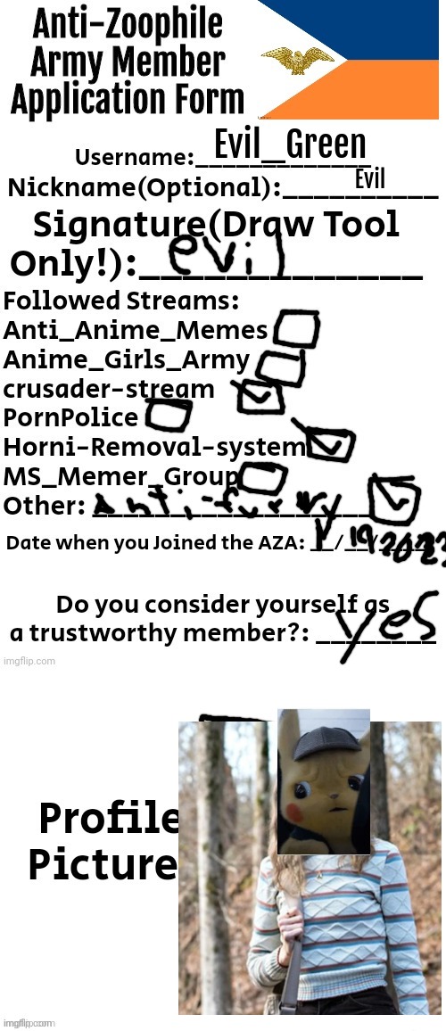 Cool title | Evil_Green; Evil | image tagged in anti-zoophile army member application form | made w/ Imgflip meme maker