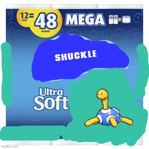 shuckle ultra soft | SHUCKLE | image tagged in memes,charmin,pokemon,fake | made w/ Imgflip meme maker