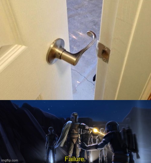 Doorknob Fail. | image tagged in failure,star wars,memes,you had one job,doors,design fails | made w/ Imgflip meme maker