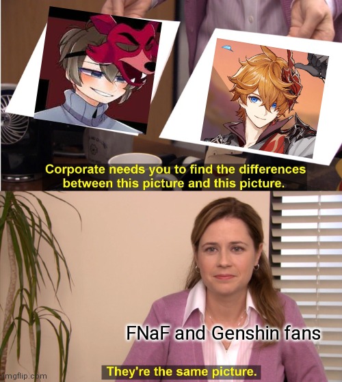 Other than a few details | FNaF and Genshin fans | image tagged in memes,they're the same picture,fnaf,genshin impact | made w/ Imgflip meme maker