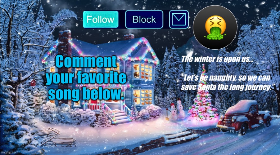 I’ll post this again tmrw | Comment your favorite song below. | image tagged in premium christmas | made w/ Imgflip meme maker