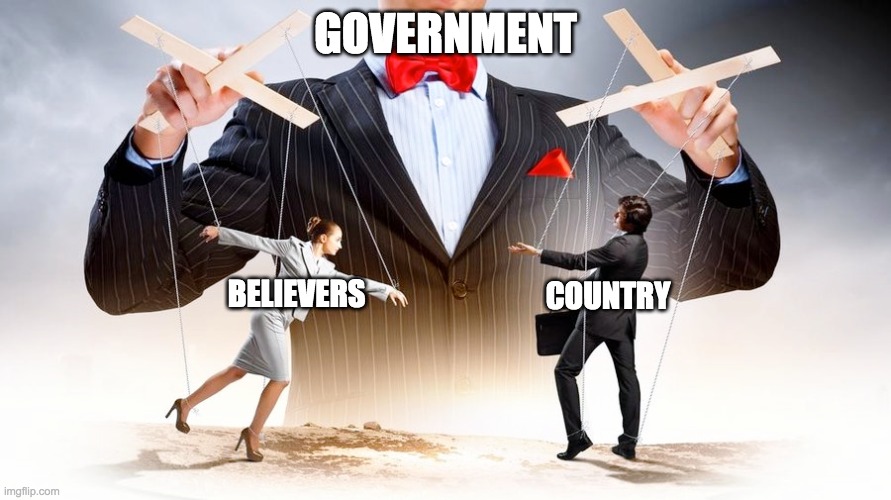 GOVERNMENT; BELIEVERS; COUNTRY | made w/ Imgflip meme maker