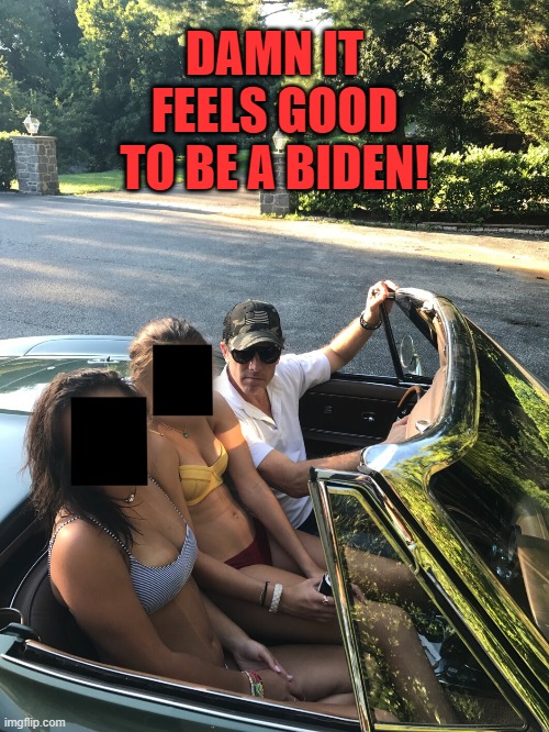 Not a repost - I had to fix a spelling error ? | DAMN IT FEELS GOOD TO BE A BIDEN! | image tagged in biden,gangsta,classified documents,douchebag,liar,liberal hypocrisy | made w/ Imgflip meme maker