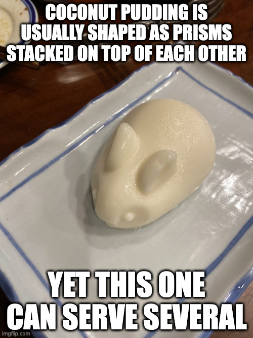 Rabbit-Shaped Coconut Pudding | COCONUT PUDDING IS USUALLY SHAPED AS PRISMS STACKED ON TOP OF EACH OTHER; YET THIS ONE CAN SERVE SEVERAL | image tagged in food,dessert,memes | made w/ Imgflip meme maker