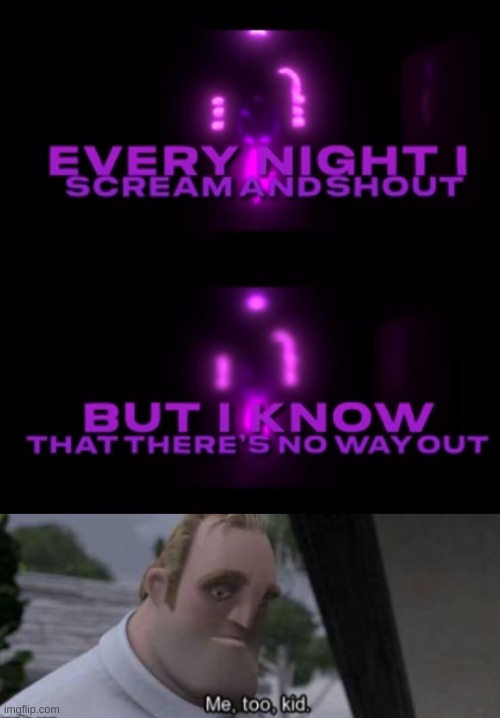 Me too Afton, me too | image tagged in me too kid | made w/ Imgflip meme maker