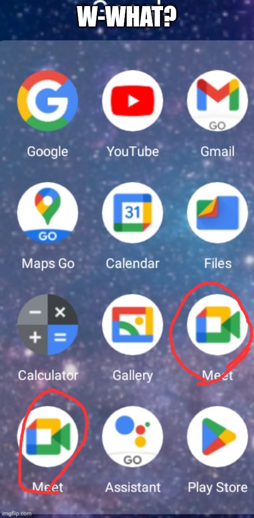 What | W-WHAT? | image tagged in google | made w/ Imgflip meme maker