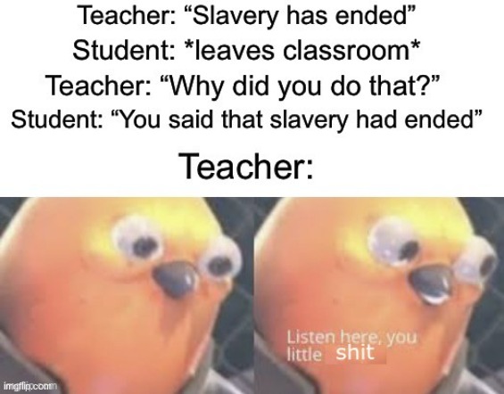 little shit | image tagged in repost,funny | made w/ Imgflip meme maker