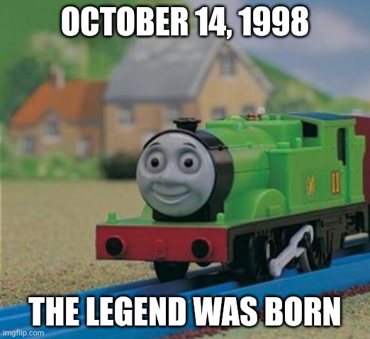 Tomy Oliver | OCTOBER 14, 1998; THE LEGEND WAS BORN | image tagged in tomy oliver | made w/ Imgflip meme maker
