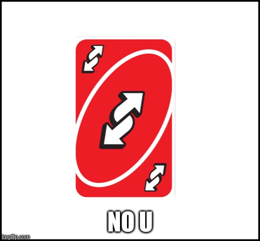 blank | NO U | image tagged in blank | made w/ Imgflip meme maker