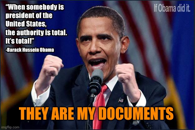 Donald Barack Hussein Trump | THEY ARE MY DOCUMENTS | made w/ Imgflip meme maker