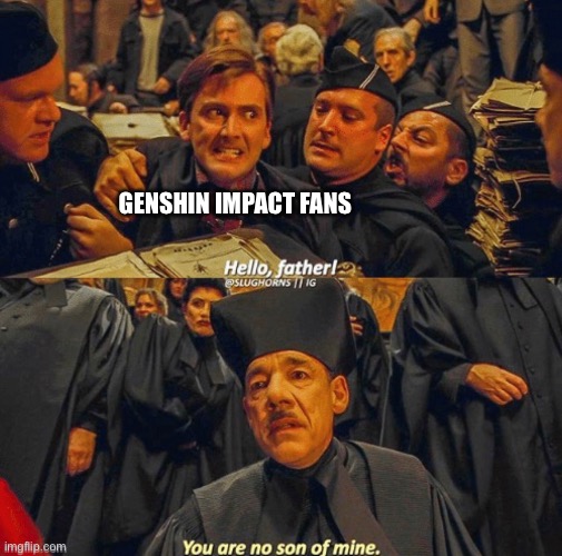 GENSHIN IMPACT FANS | made w/ Imgflip meme maker