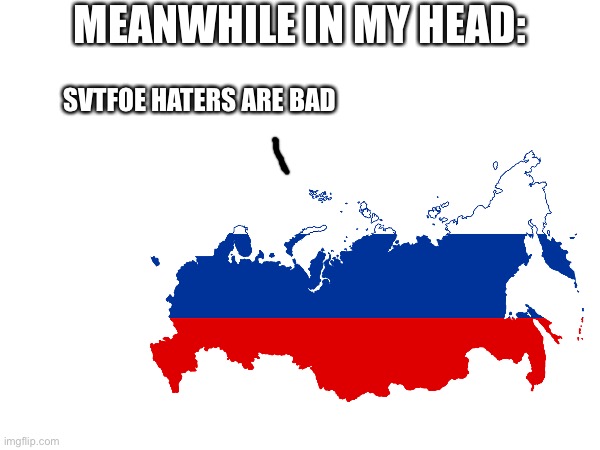 Meanwhile in my head | MEANWHILE IN MY HEAD:; SVTFOE HATERS ARE BAD | image tagged in my brain,memes,russia,star vs the forces of evil,svtfoe,meanwhile in russia | made w/ Imgflip meme maker